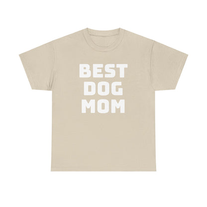 Best Dog Mom - Unisex Heavy Cotton T Shirt for Dog Lovers