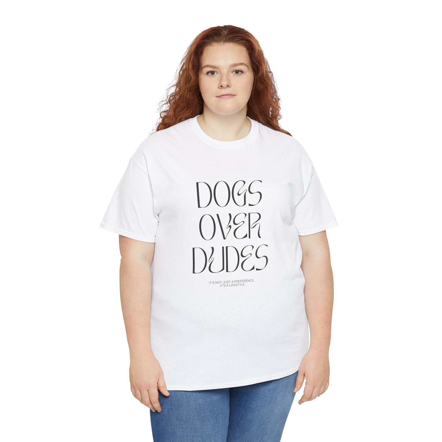 Dogs Over Dudes - Unisex Heavy Cotton Tee