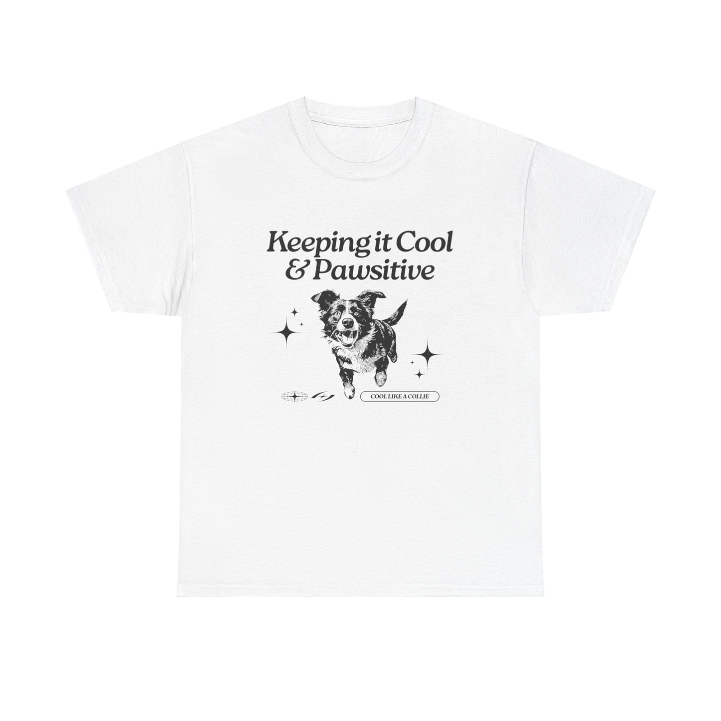 Keeping it Cool & Pawsitive - Unisex Heavy Cotton Tee