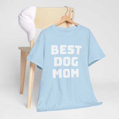 Best Dog Mom - Unisex Heavy Cotton T Shirt for Dog Lovers