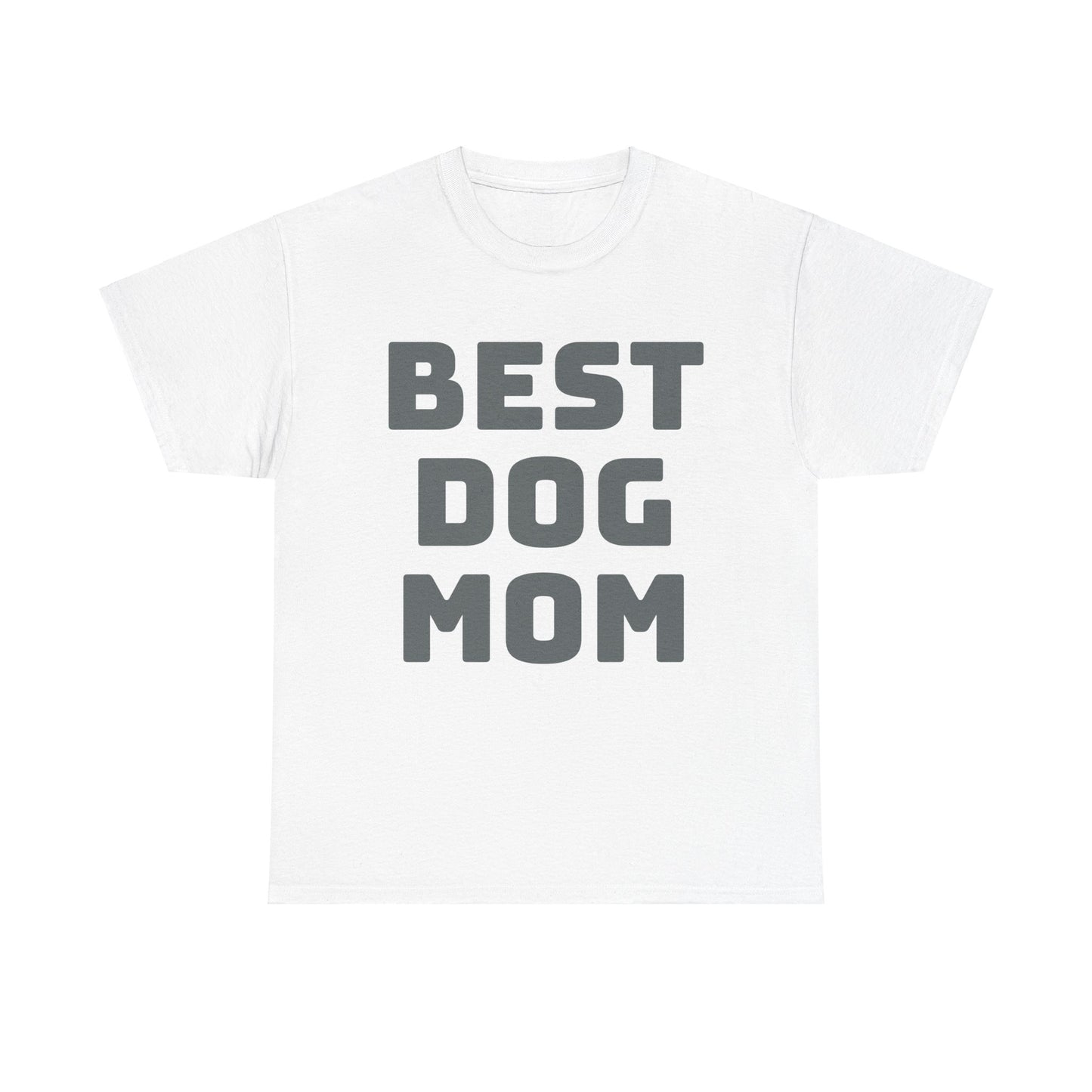 Best Dog Mom - Unisex Heavy Cotton T Shirt for Dog Lovers