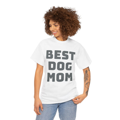 Best Dog Mom - Unisex Heavy Cotton T Shirt for Dog Lovers