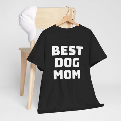 Best Dog Mom - Unisex Heavy Cotton T Shirt for Dog Lovers