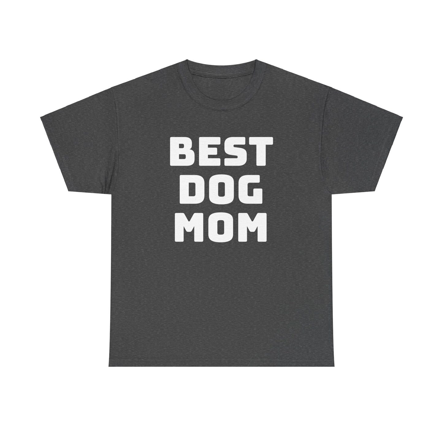 Best Dog Mom - Unisex Heavy Cotton T Shirt for Dog Lovers