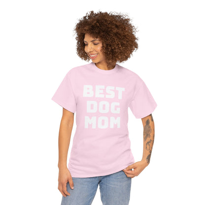 Best Dog Mom - Unisex Heavy Cotton T Shirt for Dog Lovers