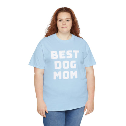 Best Dog Mom - Unisex Heavy Cotton T Shirt for Dog Lovers