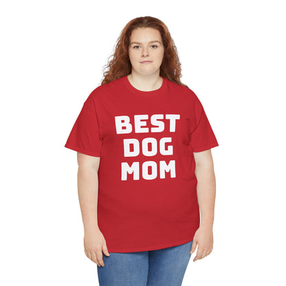 Best Dog Mom - Unisex Heavy Cotton T Shirt for Dog Lovers