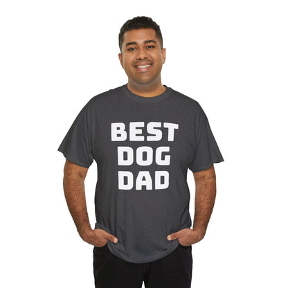 Best Dog Dad - Unisex Heavy Cotton T Shirt for Dog Lovers