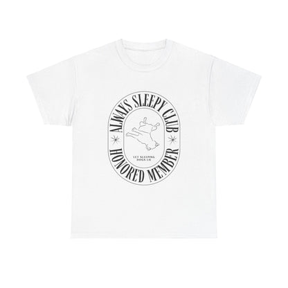 Always Sleep Club - Unisex Heavy Cotton Tee