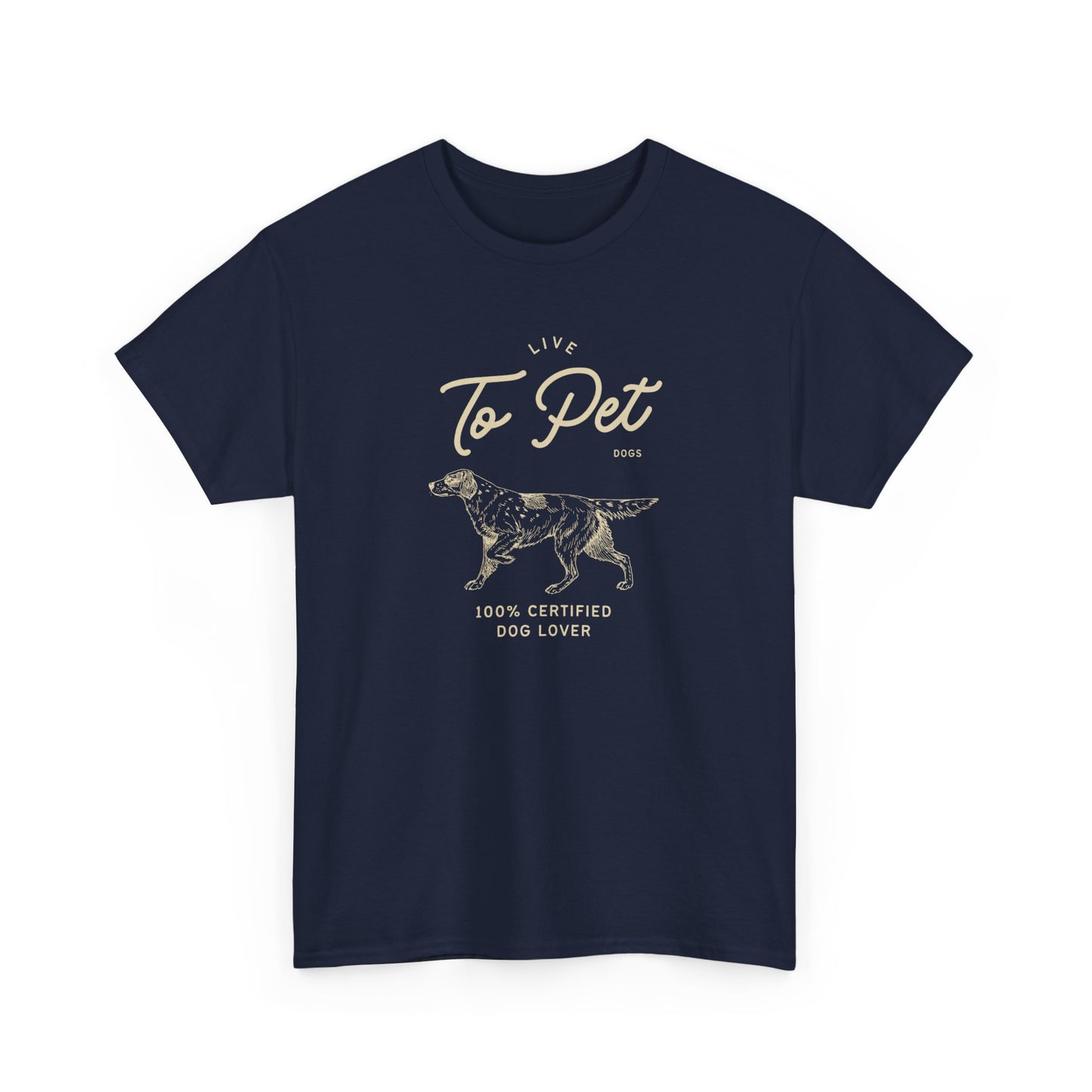 Live to Pet Dogs - Unisex Heavy Cotton Tee