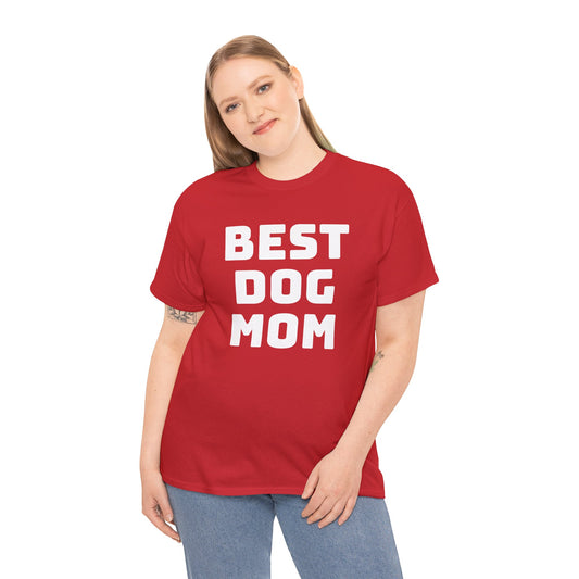 Best Dog Mom - Unisex Heavy Cotton T Shirt for Dog Lovers