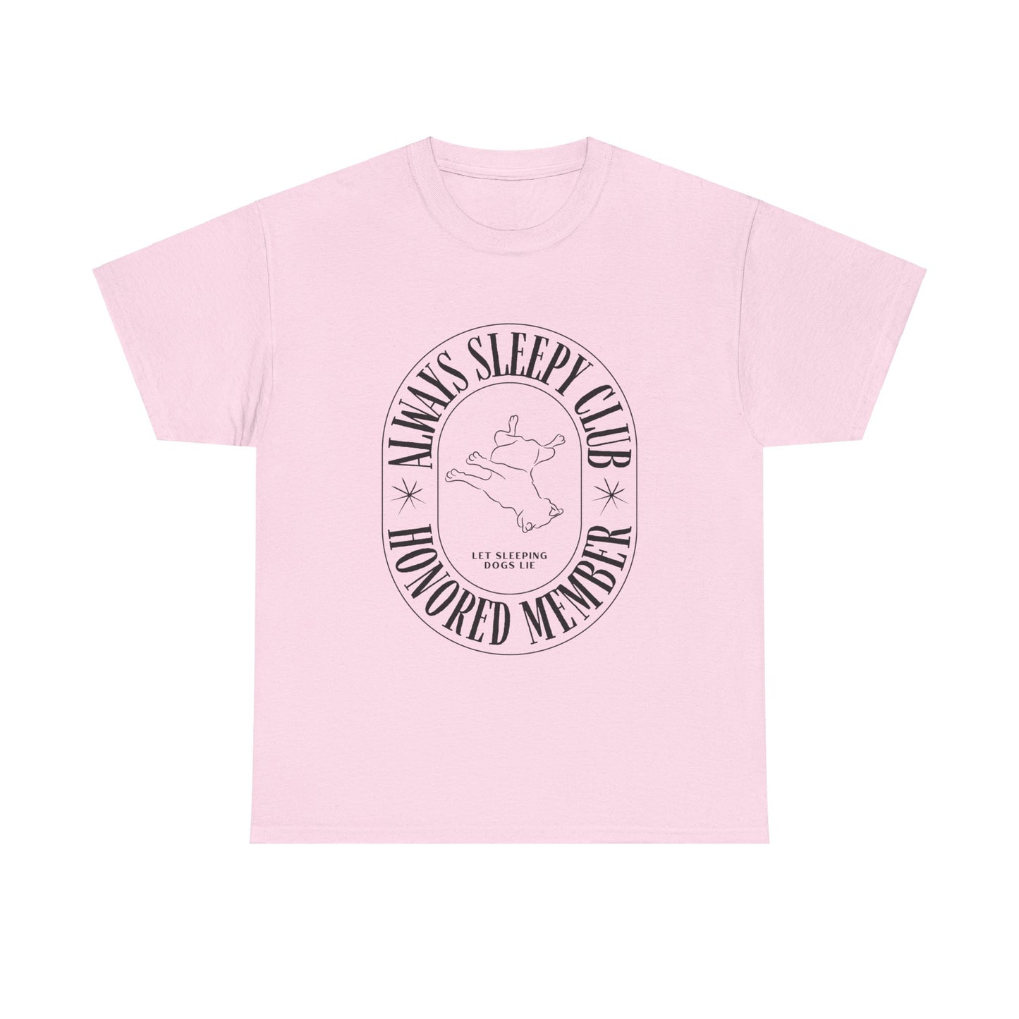 Always Sleep Club - Unisex Heavy Cotton Tee