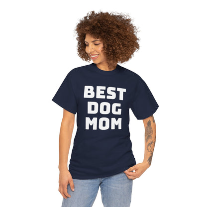 Best Dog Mom - Unisex Heavy Cotton T Shirt for Dog Lovers