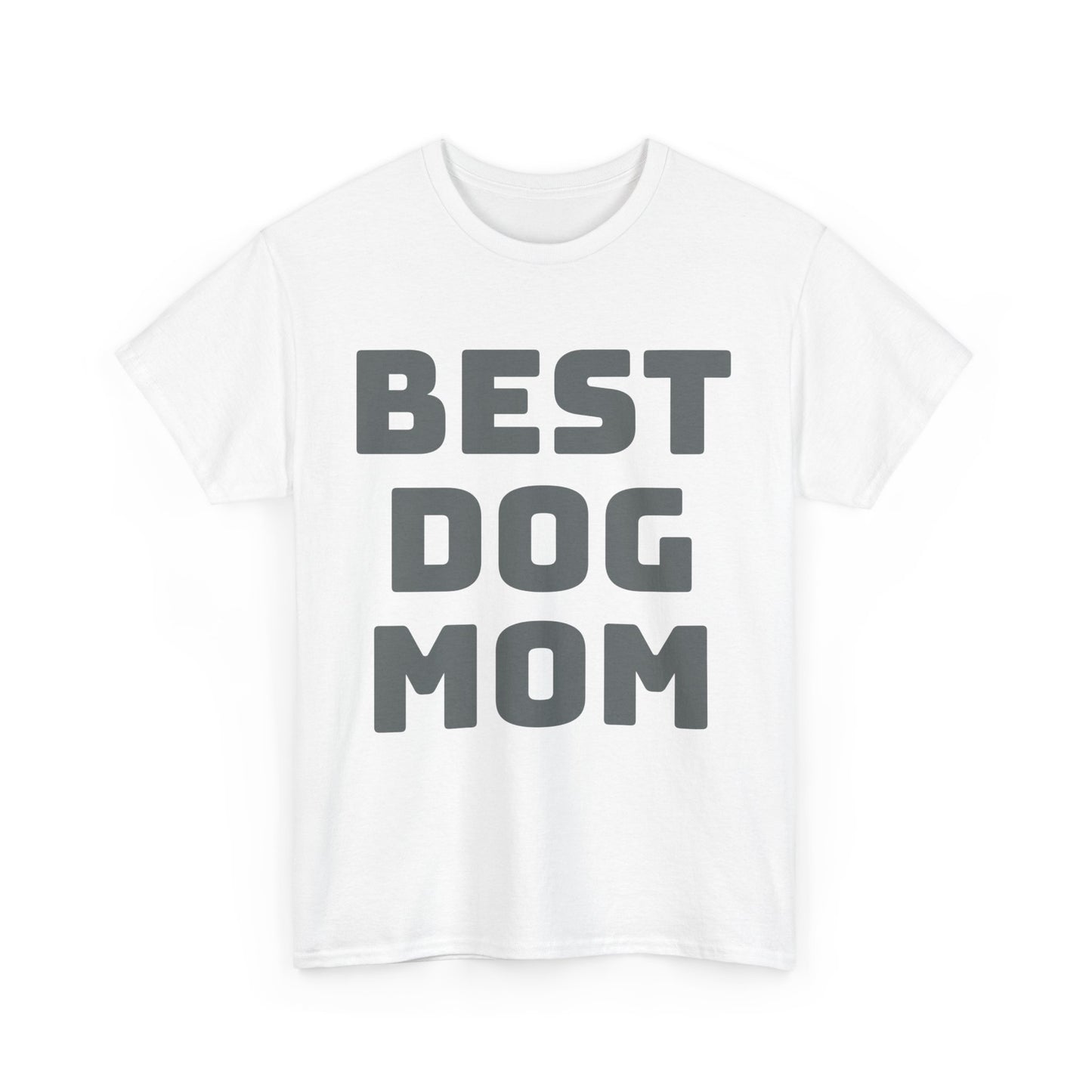 Best Dog Mom - Unisex Heavy Cotton T Shirt for Dog Lovers