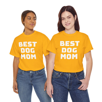 Best Dog Mom - Unisex Heavy Cotton T Shirt for Dog Lovers