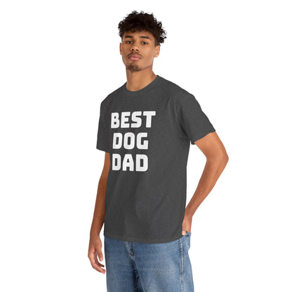 Best Dog Dad - Unisex Heavy Cotton T Shirt for Dog Lovers