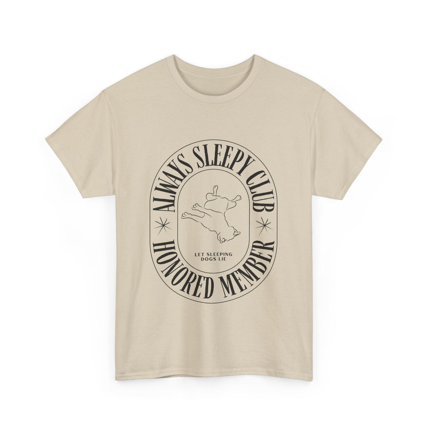 Always Sleep Club - Unisex Heavy Cotton Tee