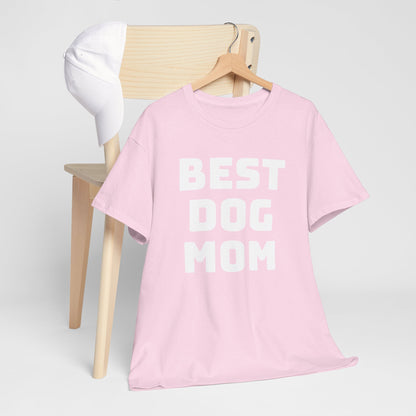 Best Dog Mom - Unisex Heavy Cotton T Shirt for Dog Lovers