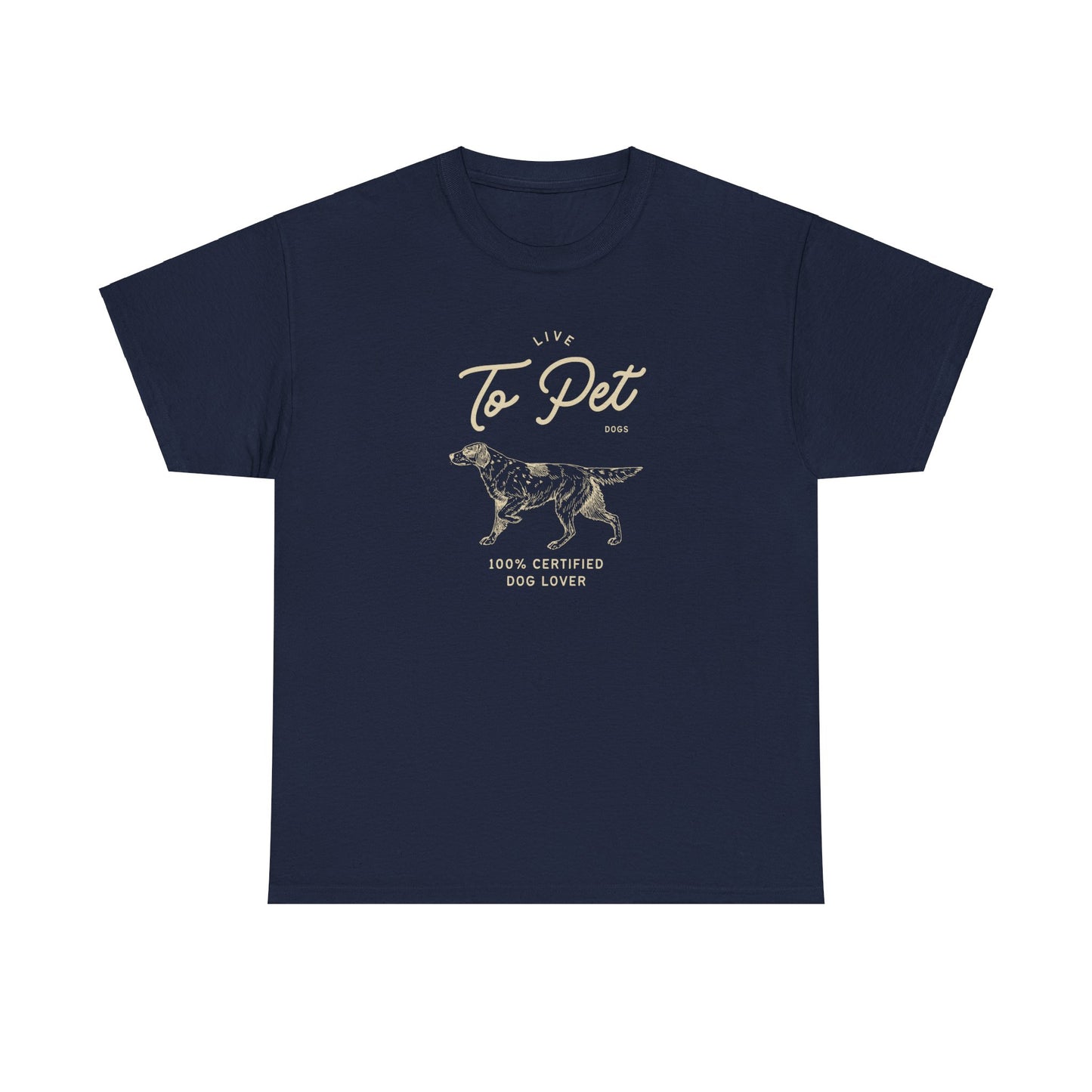 Live to Pet Dogs - Unisex Heavy Cotton Tee