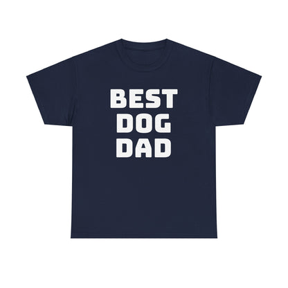 Best Dog Dad - Unisex Heavy Cotton T Shirt for Dog Lovers