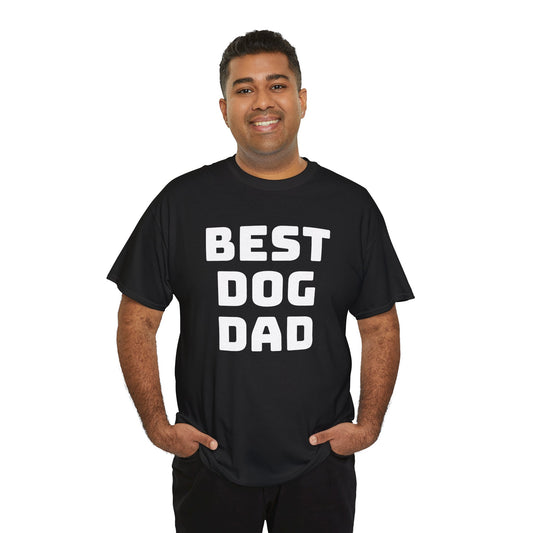 Best Dog Dad - Unisex Heavy Cotton T Shirt for Dog Lovers