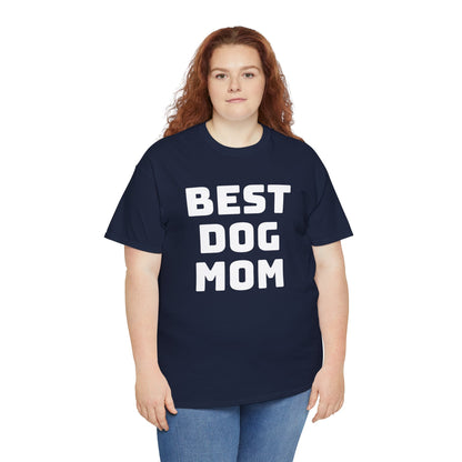 Best Dog Mom - Unisex Heavy Cotton T Shirt for Dog Lovers