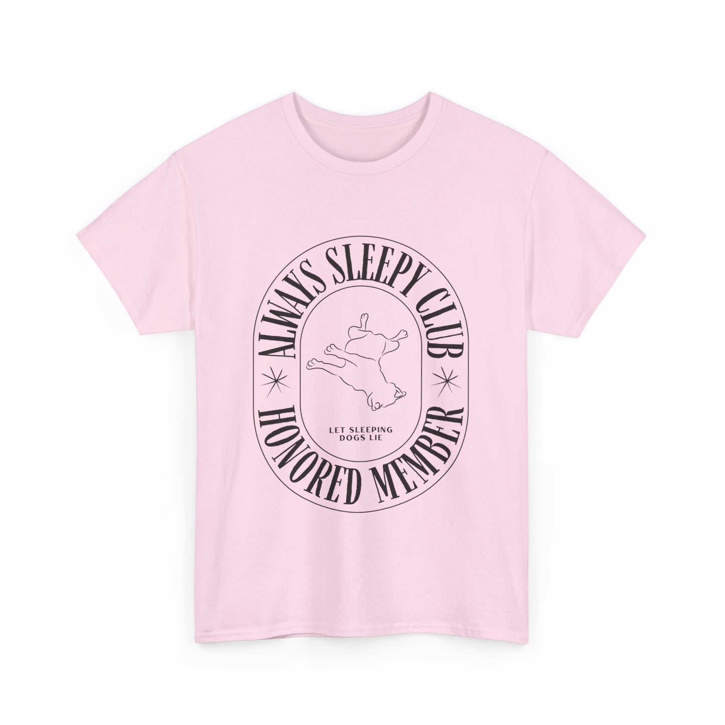 Always Sleep Club - Unisex Heavy Cotton Tee